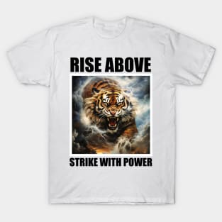 Rise Above Strike with Power Motivation Fitness T-Shirt